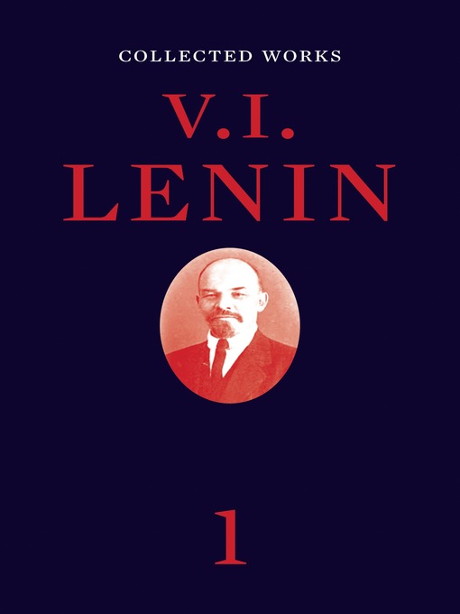 Title details for Collected Works, Volume 1 by V. I. Lenin - Wait list